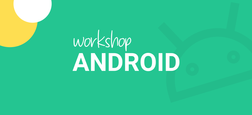 Workshop Android