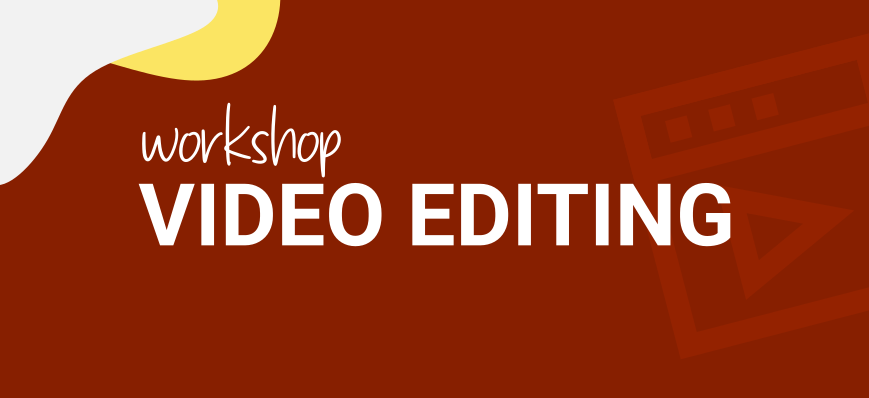 Workshop Video Editing