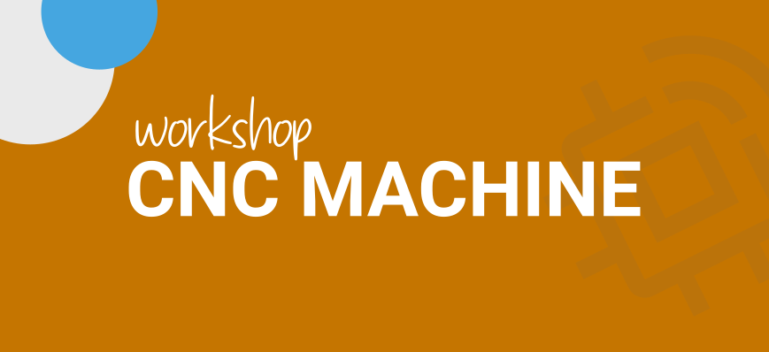 Workshop CNC