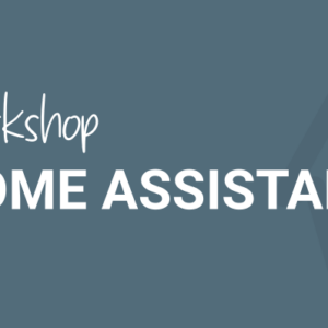 Workshop Home Assistant
